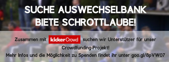 Crowdfunding-Projekt Auswechselbank Schrottlaube BW Tuendern Kicker AWesA