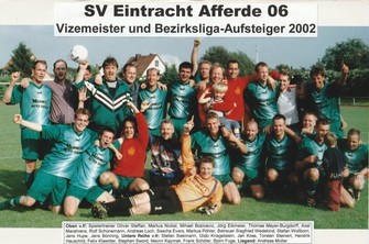 SV Eintracht Afferde 06 2002 - Bezirkskassen-Vizemeister und Aufsteiger in die Bezirksliga